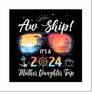 Aw Ship Its A Mother Daughter Trip 2024 Summer Vacation Posters and Art